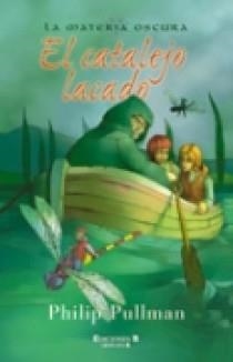 CATALEJO LACADO, EL (LA MATERIA OSCURA 3) (ESCRITURA DESATAD | 9788440699473 | PULLMAN, PHILIP | Llibreria La Gralla | Llibreria online de Granollers