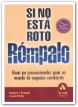 SI NO ESTA ROTO ROMPALO | 9788480885010 | KRIEGEL, ROBERT J.; PATLER, LOUIS | Llibreria La Gralla | Librería online de Granollers