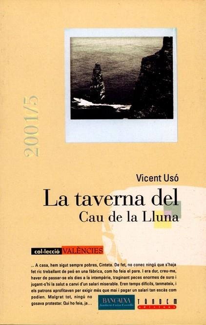TAVERNA DEL CAU DE LA LLUNA, LA (VALENCIES 2001/5) | 9788481313260 | USO I MEZQUITA, VICENT | Llibreria La Gralla | Librería online de Granollers