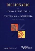 DICCIONARIO DE ACCION HUMANITARIA Y COOPERACION AL DESARROLL | 9788474265026 | PEREZ DE ARMIÑO, KARLOS | Llibreria La Gralla | Llibreria online de Granollers