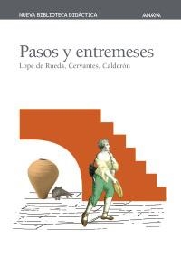 PASOS Y ENTREMESES (NUEVA BIBLIOTECA DIDACTICA 8) | 9788466703017 | DE RUEDA, LOPE; DE CERVANTES, MIGUEL | Llibreria La Gralla | Llibreria online de Granollers