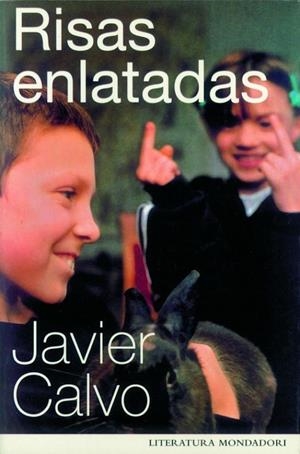 RISAS ENLATADAS (LITERATURA MONDADORI 157) | 9788439707325 | CALVO, JAVIER | Llibreria La Gralla | Llibreria online de Granollers