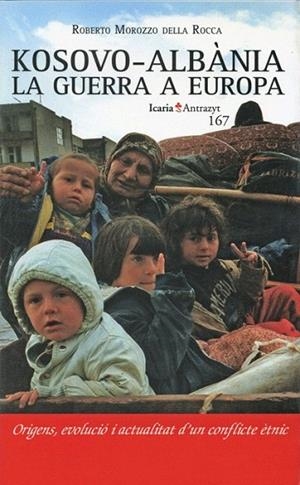 KOSOVO ALBANIA LA GUERRA A EUROPA (ANTRAZYT 167) | 9788474265163 | MOROZZO DELLA ROCCA, ROBERTO | Llibreria La Gralla | Librería online de Granollers