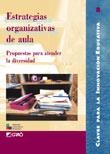 ESTRATEGIAS ORGANIZATIVAS DE AULA (CIE 8) | 9788478272532 | AA VV | Llibreria La Gralla | Librería online de Granollers