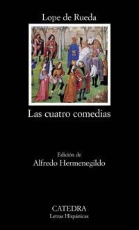 CUATRO COMEDIAS, LAS (LETRAS HISPANICAS 514) | 9788437619064 | DE RUEDA, LOPE | Llibreria La Gralla | Librería online de Granollers