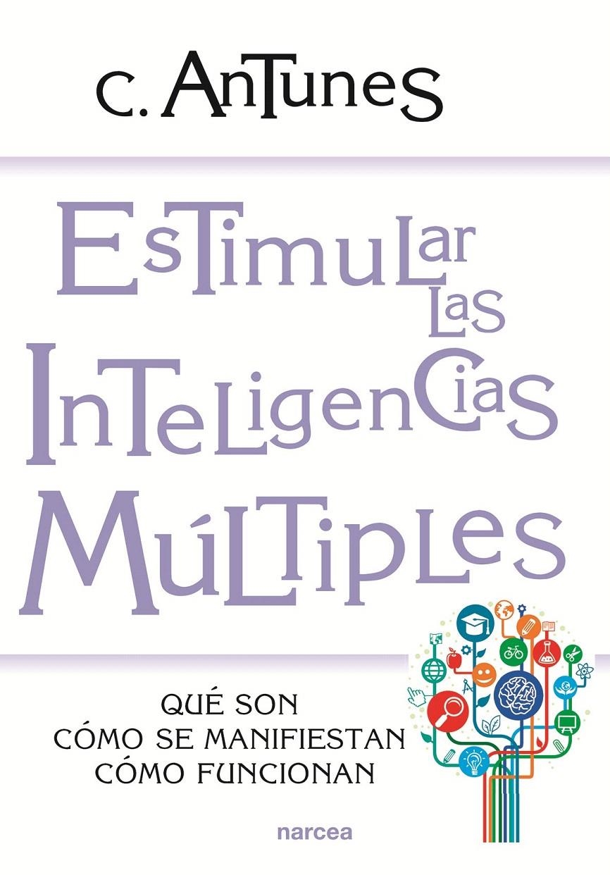 ESTIMULAR LAS INTELIGENCIAS MULTIPLES | 9788427712997 | ANTUNES, C | Llibreria La Gralla | Llibreria online de Granollers