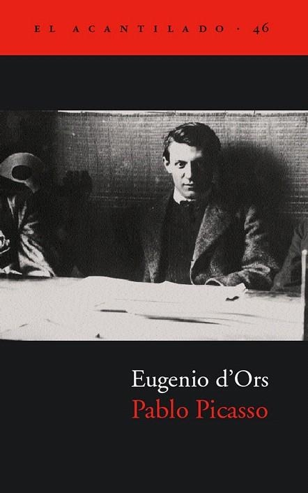 PABLO PICASSO (EL ACANTILADO 46) | 9788495359520 | D'ORS, EUGENIO | Llibreria La Gralla | Librería online de Granollers