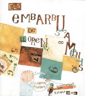 EMBARBUSSAMENTS DE LLORENÇ, ELS | 9788481312911 | GIMENEZ, LLORENÇ; MAYOR, CARMELA (ILUST) | Llibreria La Gralla | Librería online de Granollers