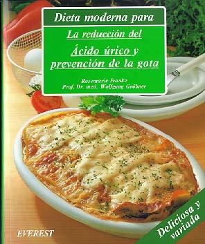 DIETA MODERNA PARA LA REDUCCION ACIDO URICO Y PREVENCION DE | 9788424122959 | FRANKE, ROSEMARIE  GRöBNER, WOLFGANG | Llibreria La Gralla | Librería online de Granollers