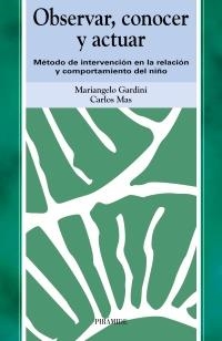OBSERVAR CONOCER Y ACTUAR (OJOS SOLARES) | 9788436815948 | GARDINI, MARIANGELO; MAS, CARLOS | Llibreria La Gralla | Librería online de Granollers