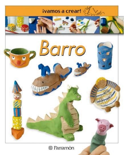 BARRO (VAMOS A CREAR) | 9788434224285 | LLIMOS PLOMER, ANNA | Llibreria La Gralla | Librería online de Granollers