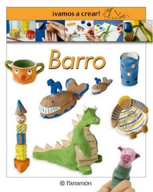 BARRO (VAMOS A CREAR) | 9788434224285 | LLIMOS PLOMER, ANNA | Llibreria La Gralla | Llibreria online de Granollers