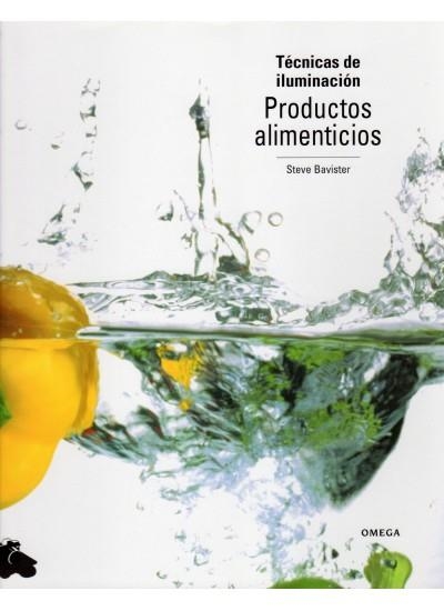TECNICAS DE ILUMINACION PRODUCTOS ALIMENTICIOS | 9788428212786 | BAVISTER, STEVE | Llibreria La Gralla | Librería online de Granollers