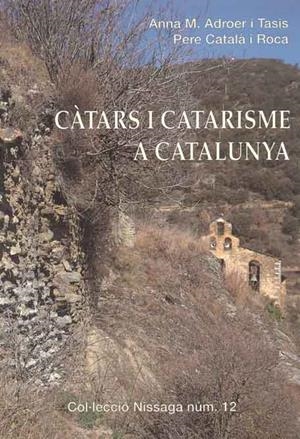 CATARS I CATARISME A CATALUNYA (NISSAGA 2) | 9788423206339 | ADROER I TASIS, ANNA MARIA; CATALA I ROCA, PERE | Llibreria La Gralla | Librería online de Granollers