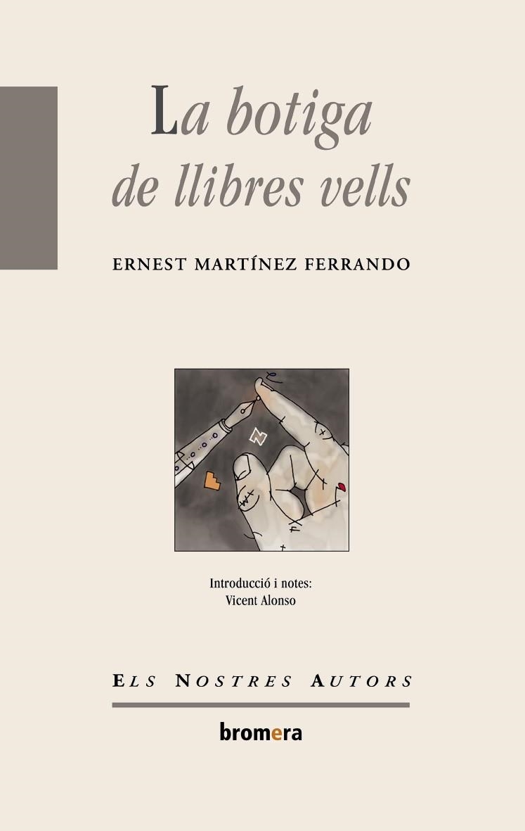 BOTIGA DE LLIBRES VELLS, LA (ELS NOSTRES AUTORS 44) | 9788476606124 | MARTINEZ FERRANDO, ERNEST | Llibreria La Gralla | Librería online de Granollers