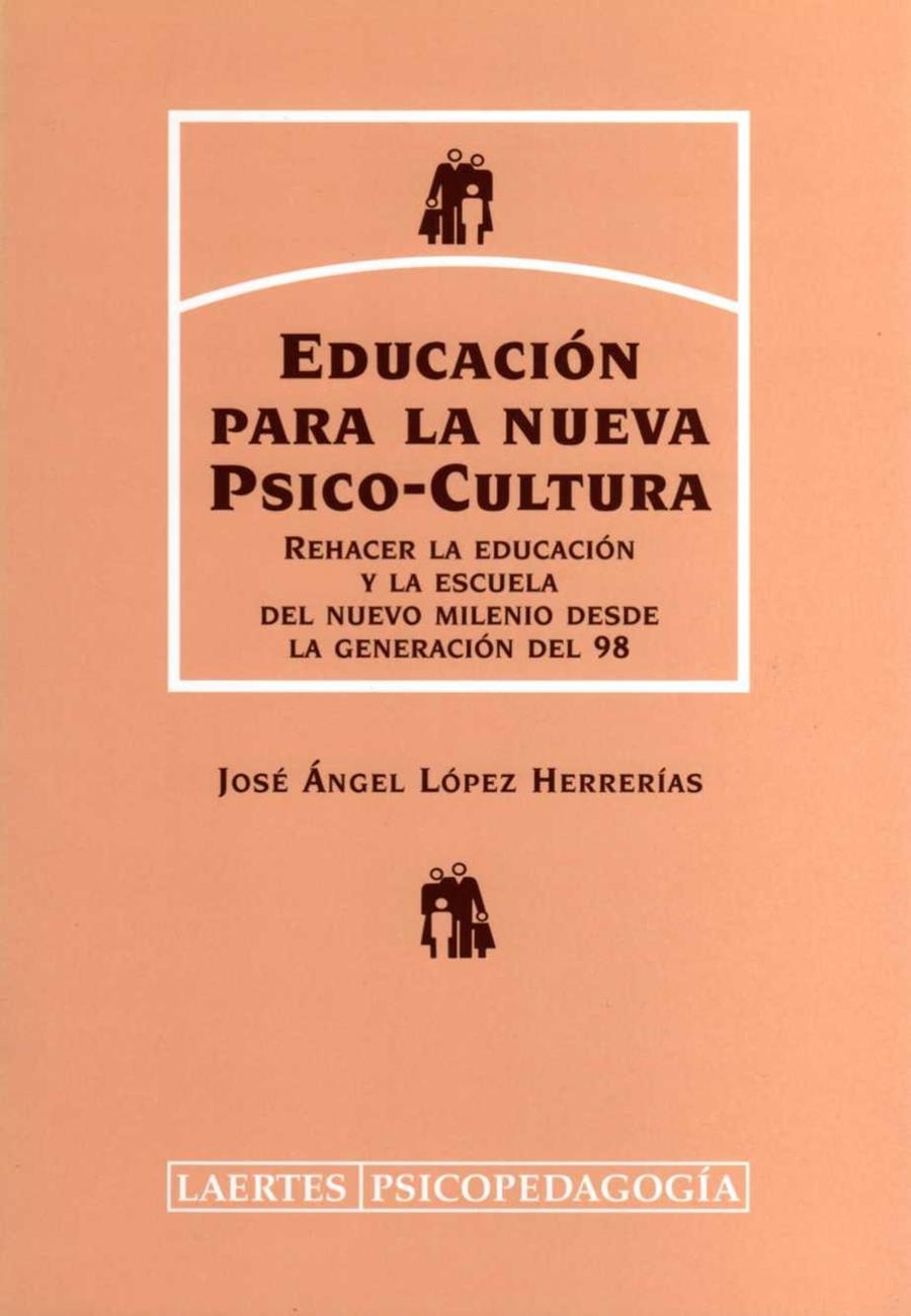 EDUCACION PARA LA NUEVA PSICOCULTURA (PSICOPEDAGOGIA 96) | 9788475844398 | LOPEZ HERRERIAS, JOSE ANGEL | Llibreria La Gralla | Llibreria online de Granollers