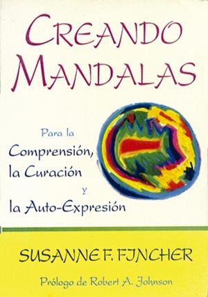CREANDO MANDALAS | 9788487476525 | FOSTER FINCHER, SUSANNE | Llibreria La Gralla | Librería online de Granollers