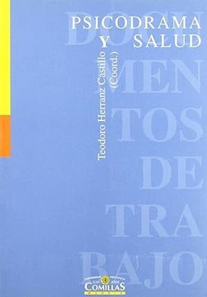 PSICODRAMA Y SALUD (DOCUMENTOS DE TRABAJO 36) | 9788484680215 | HERRANZ CASTILLO, TEODORO (COORD) | Llibreria La Gralla | Llibreria online de Granollers