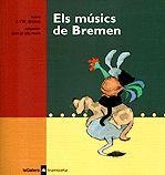 MUSICS DE BREMEN, ELS (TRAMOIETA 4) | 9788424609849 | GRIMM, JAKOB I WILHELM | Llibreria La Gralla | Llibreria online de Granollers