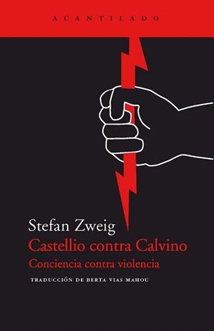CASTELLIO CONTRA CALVINO CONCIENCIA CONTRA VIOLENCIA (A 48) | 9788495359568 | ZWEIG, STEFAN | Llibreria La Gralla | Llibreria online de Granollers
