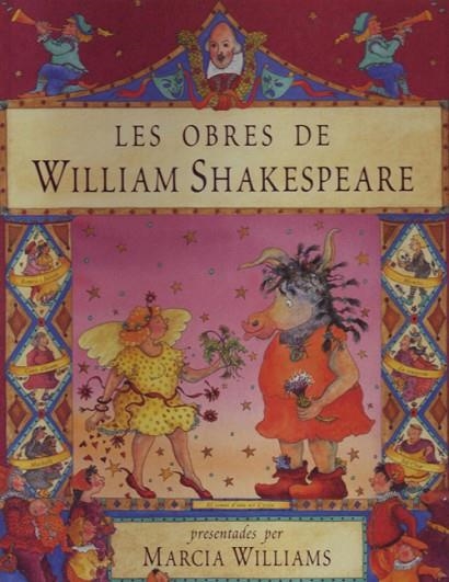OBRES DE WILLIAM SHAKESPEARE, LES | 9788495376190 | SHAKESPEARE, WILLIAM; WILLIAMS, MARCIA (PRES) | Llibreria La Gralla | Librería online de Granollers