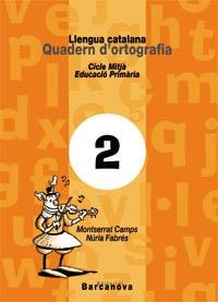 Q.ORTOGRAFIA CATALANA N 2 CM | 9788448908768 | CAMPS MUNDÓ, MONTSERRAT/FABRÉS BIS, NÚRIA | Llibreria La Gralla | Llibreria online de Granollers