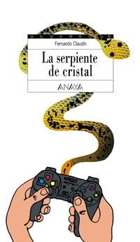 SERPIENTE DE CRISTAL, LA (ESPACIO ABIERTO 92) | 9788466706100 | CLAUDIN, FERNANDO | Llibreria La Gralla | Librería online de Granollers