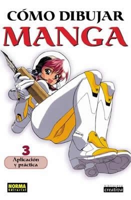 COMO DIBUJAR MANGA 3 APLICACION Y PRACTICA (BIB CREATIVA) | 9788484313908 | AA VV | Llibreria La Gralla | Librería online de Granollers