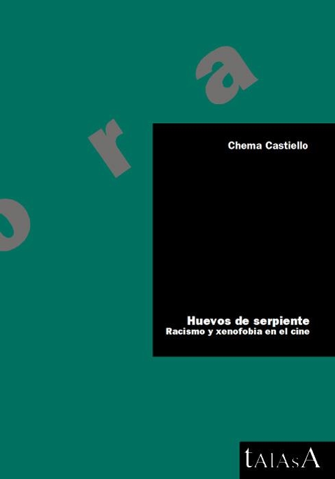 HUEVOS DE SERPIENTE RACISMO Y XENOFOBIA EN EL CINE (A 12) | 9788488119889 | CASTIELLO, CHEMA | Llibreria La Gralla | Llibreria online de Granollers