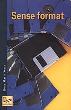 SENSE FORMAT | 9788495684172 | SERRA, ROSA MARIA | Llibreria La Gralla | Llibreria online de Granollers