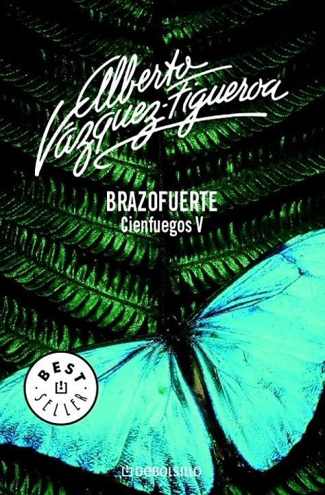 BRAZOFUERTE (CIENFUEGOS V) (DEBOLSILLO BESTSELLER 69/25) | 9788497931342 | VAZQUEZ-FIGUEROA, ALBERTO | Llibreria La Gralla | Llibreria online de Granollers