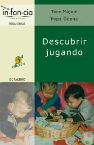 DESCUBRIR JUGANDO (TEMAS DE INFANCIA) | 9788480634960 | MAJEM, TERE; ODENA, PEPA | Llibreria La Gralla | Librería online de Granollers