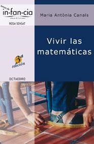 VIVIR LAS MATEMATICAS (TEMAS DE INFANCIA) | 9788480634977 | CANALS, MARIA ANTONIA | Llibreria La Gralla | Llibreria online de Granollers