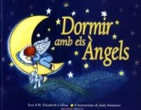DORMIR AMB ELS ANGELS | 9788477208396 | COLLINS, H. ELIZABETH; KUUSISTO, JUDY (ILUST) | Llibreria La Gralla | Librería online de Granollers