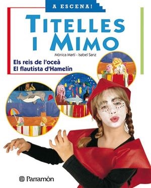 TITELLES I MIM (A ESCENA) | 9788434224261 | MARTI, MONICA; SANZ, ISABEL | Llibreria La Gralla | Librería online de Granollers
