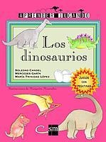 DINOSAURIOS, LOS (APRENDER JUGANDO) | 9788434881617 | CANDEL, SOLEDAD; GARIN, MERCEDES; LOPEZ, M.T. | Llibreria La Gralla | Librería online de Granollers