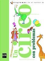 CIRCO CON PROBLEMAS, UN (PICTOGRAMAS EN EL CUENTO DE) | 9788434881709 | REVIEJO, CARLOS; LOPEZ, FELIPE (ILUST) | Llibreria La Gralla | Llibreria online de Granollers