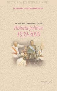 HISTORIA POLITICA 1939-2000 (HISTORIA DE ESPAÑA XVIII) | 9788470903199 | MARIN, JOSE MARIA; MOLINERO, CARME; YSAS, PERE | Llibreria La Gralla | Llibreria online de Granollers