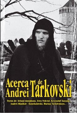 ACERCA DE ANDREI TARKOVSKI | 9788495537133 | RODRIGUEZ, JAVIER (ED) | Llibreria La Gralla | Librería online de Granollers