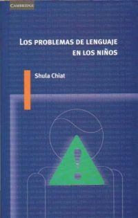 PROBLEMAS DE LENGUAJE EN LOS NIÑOS, LOS (LINGÜISTICA) | 9788483232507 | CHIAT, SHULA | Llibreria La Gralla | Librería online de Granollers