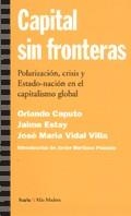 CAPITAL SIN FRONTERAS (MAS MADERA 29) | 9788474265446 | CAPUTO, ORLANDO; ESTAY, JAIME; VIDAL VILLA, JOSE | Llibreria La Gralla | Llibreria online de Granollers