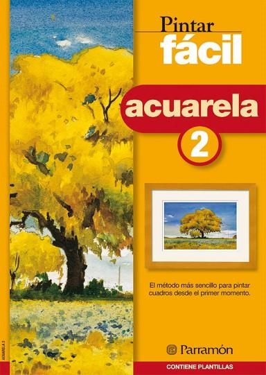 ACUARELA 2 PINTAR FACIL | 9788434223219 | FERRON, MYRIAM | Llibreria La Gralla | Librería online de Granollers