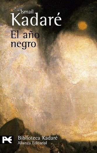 AÑO NEGRO, EL (BIBLIOTECA KADARE 722) | 9788420672601 | KADARE, ISMAIL | Llibreria La Gralla | Llibreria online de Granollers