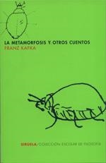 METAMORFOSIS Y OTROS CUENTOS (ESCOLAR DE FILOSOFIA) | 9788478445813 | KAFKA, FRANZ | Llibreria La Gralla | Librería online de Granollers