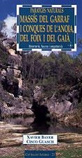 MASSIS DEL GARRAF I CONQUES DE L'ANOIA DEL FOIX I DEL GAIA | 9788495684196 | BAYER, XAVIER; GUASCH, CISCO | Llibreria La Gralla | Llibreria online de Granollers