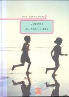 JUEGOS AL AIRE LIBRE | 9788434861800 | SERNA, ANA | Llibreria La Gralla | Librería online de Granollers