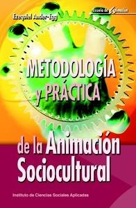 METODOLOGIA Y PRACTICA DE LA ANIMACION SOCIOCULTURAL | 9788483163658 | ANDER-EGG, EZEQUIEL | Llibreria La Gralla | Llibreria online de Granollers