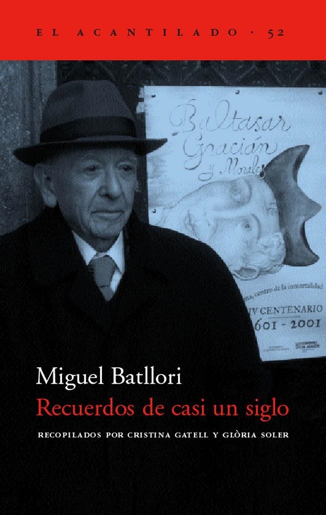 RECUERDOS DE CASI UN SIGLO (EL ACANTILADO 52) | 9788495359636 | BATLLORI, MIGUEL | Llibreria La Gralla | Librería online de Granollers