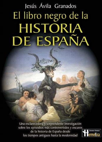 LIBRO NEGRO DE LA HISTORIA DE ESPAÑA, EL (GRANDES ENIGMAS) | 9788479275471 | AVILA GRANADOS, JESUS | Llibreria La Gralla | Librería online de Granollers