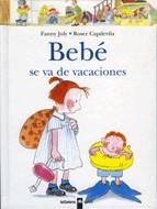 BEBE SE VA DE VACACIONES | 9788424636531 | JOLY, FANNY; CAPDEVILA, ROSER | Llibreria La Gralla | Librería online de Granollers